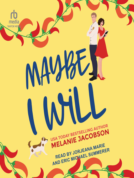 Title details for Maybe I Will by Melanie Jacobson - Available